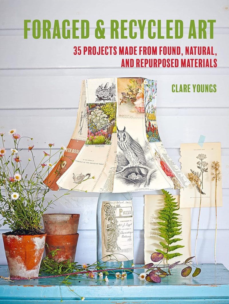 Foraged and Recycled Art_01