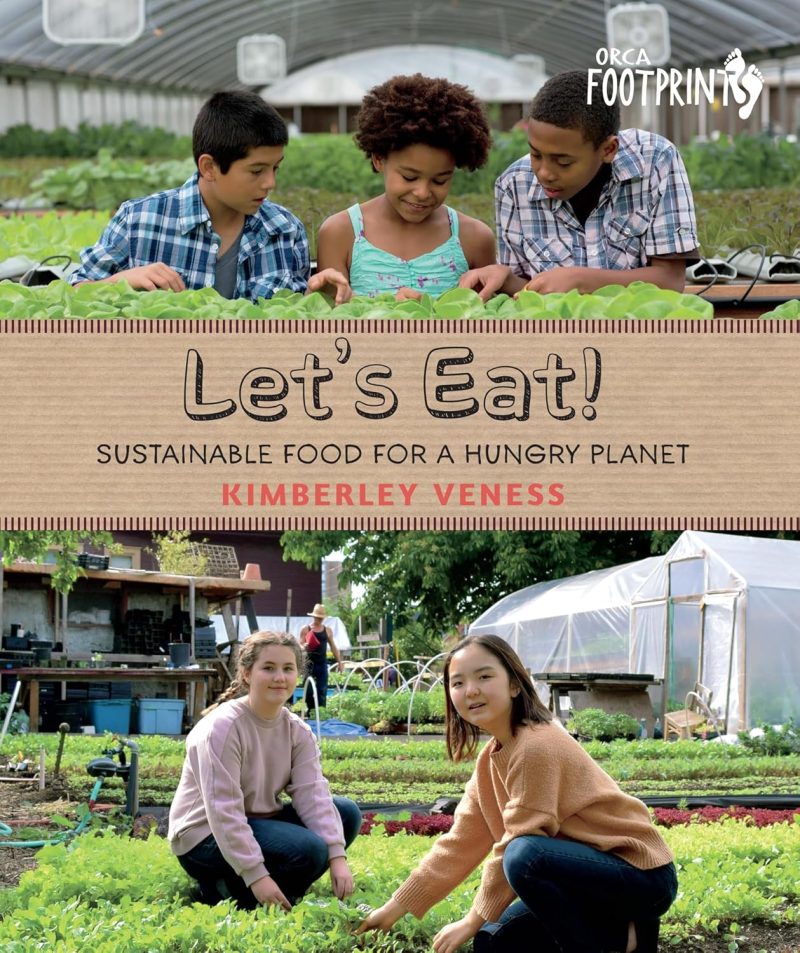 Let's Eat Sustainable Food For A Hungry Planet