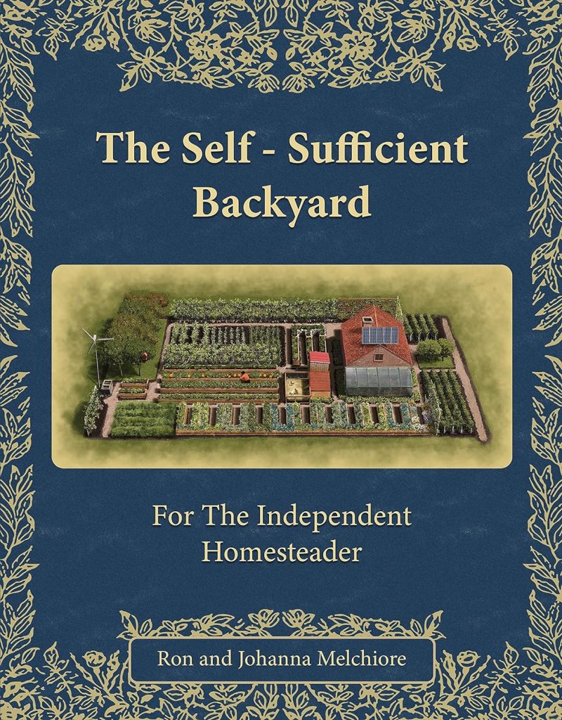 The Self Sufficient Backyard