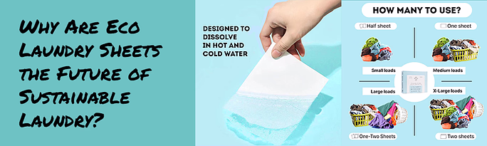 Eco Laundry Sheets the Future of Sustainable Laundry