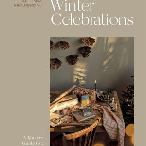 Winter Celebrations: A Modern Guide to a Handmade Christmas