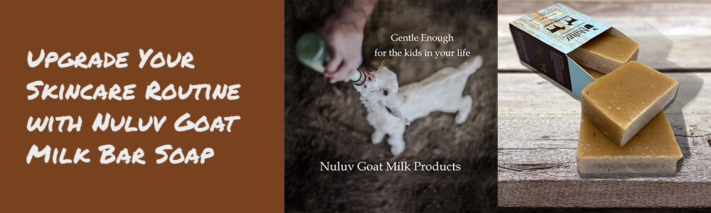 Upgrade Your Skincare Routine with Nuluv Goat Milk Bar Soap